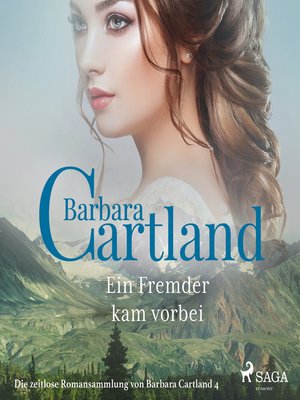 cover image of Ein Fremder kam vorbei--Die zeitlose Romansammlung von Barbara Cartland 4 (Ungekürzt)